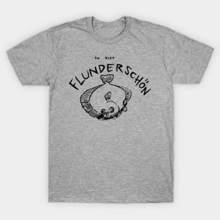 Flunderschön T-Shirt